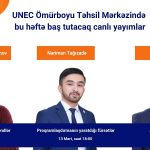UNEC Ömürboyu Təhsil Mərkəzi ekspertlərlə canlı yayıma davam edir